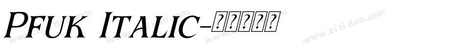 Pfuk Italic字体转换